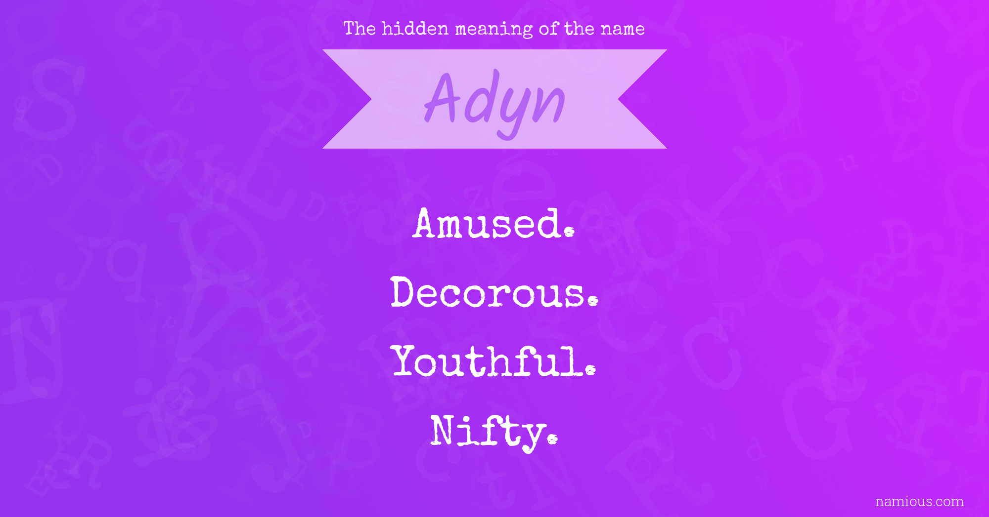 The hidden meaning of the name Adyn