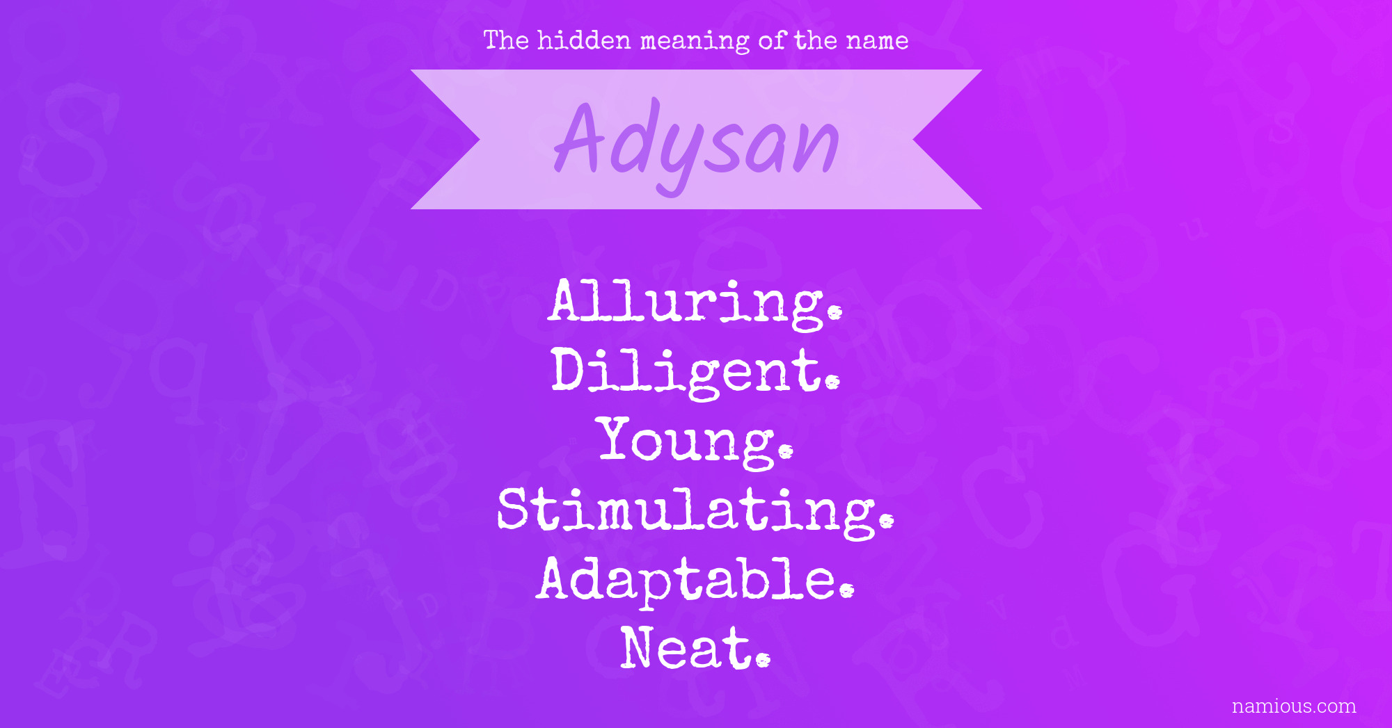 The hidden meaning of the name Adysan