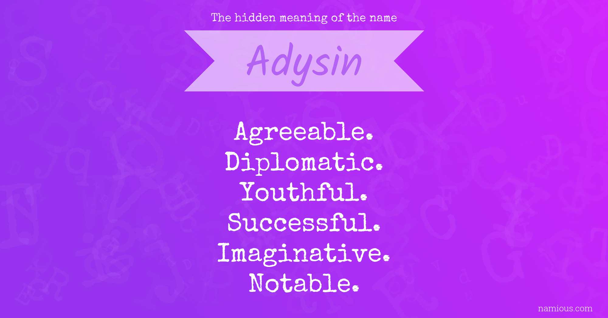 The hidden meaning of the name Adysin