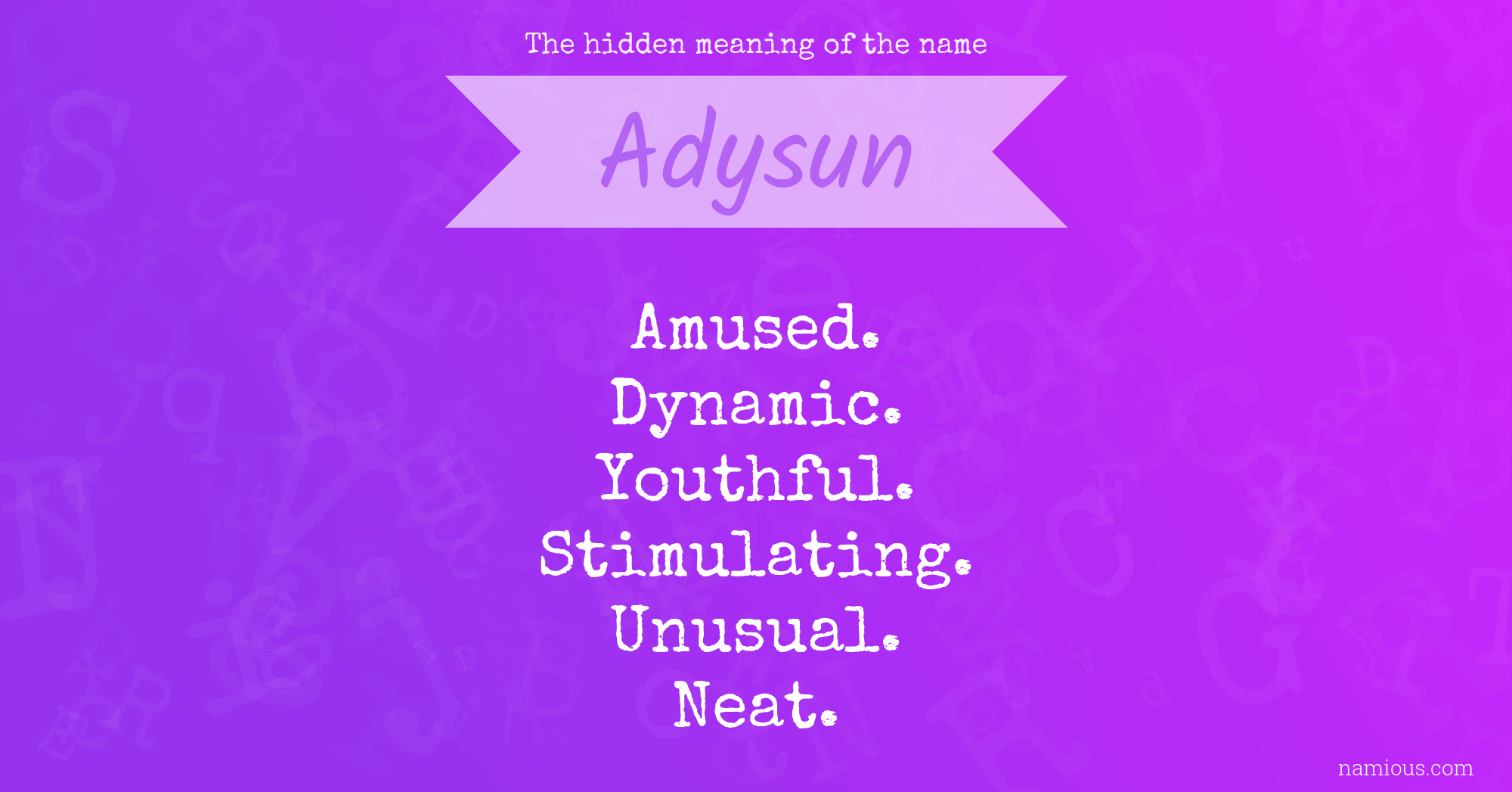 The hidden meaning of the name Adysun