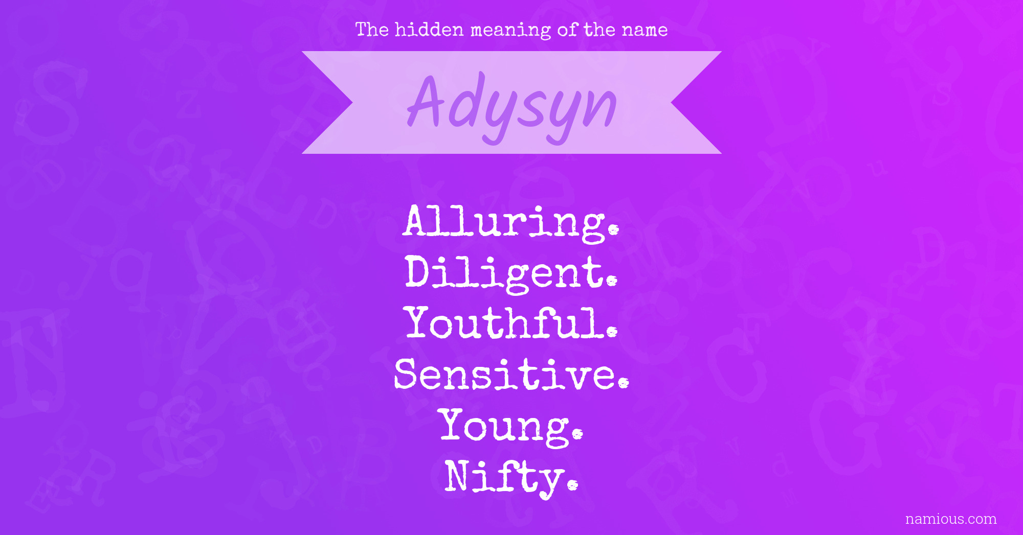 The hidden meaning of the name Adysyn