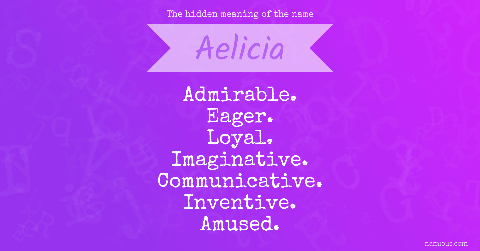 The hidden meaning of the name Aelicia