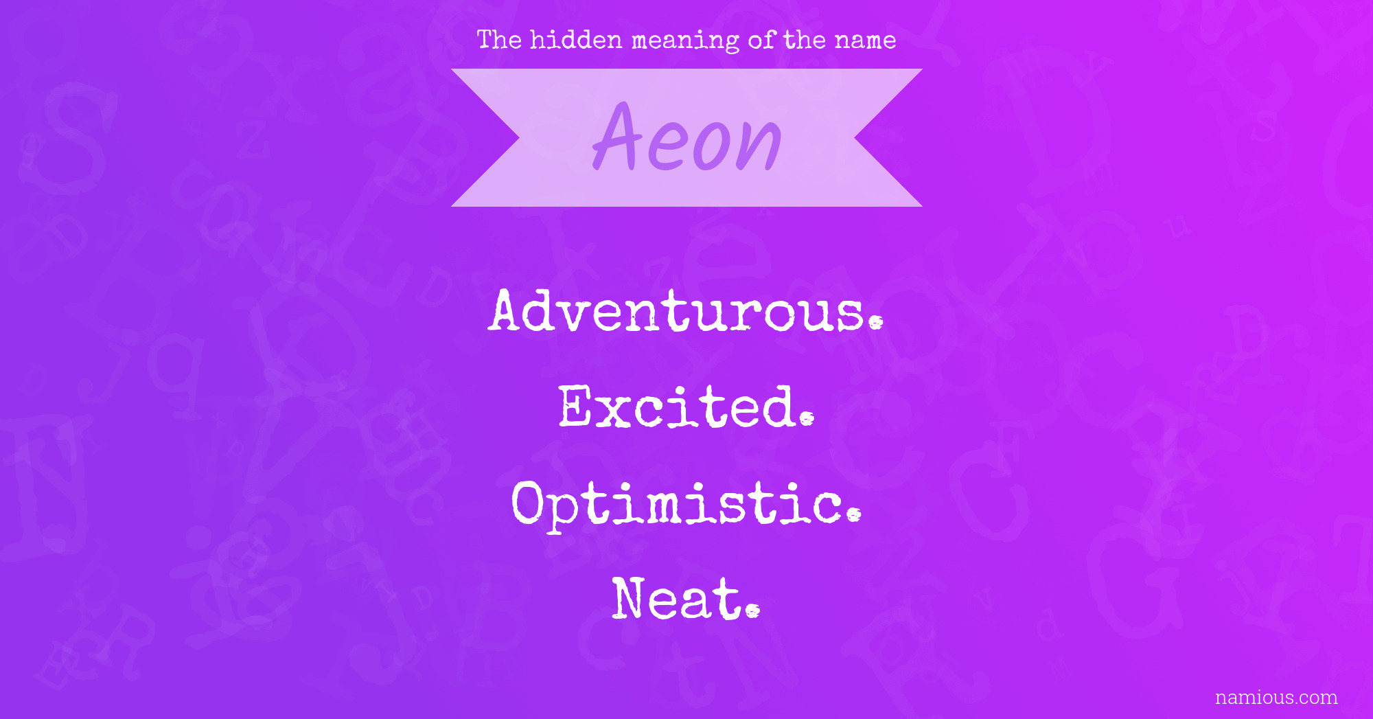 The hidden meaning of the name Aeon