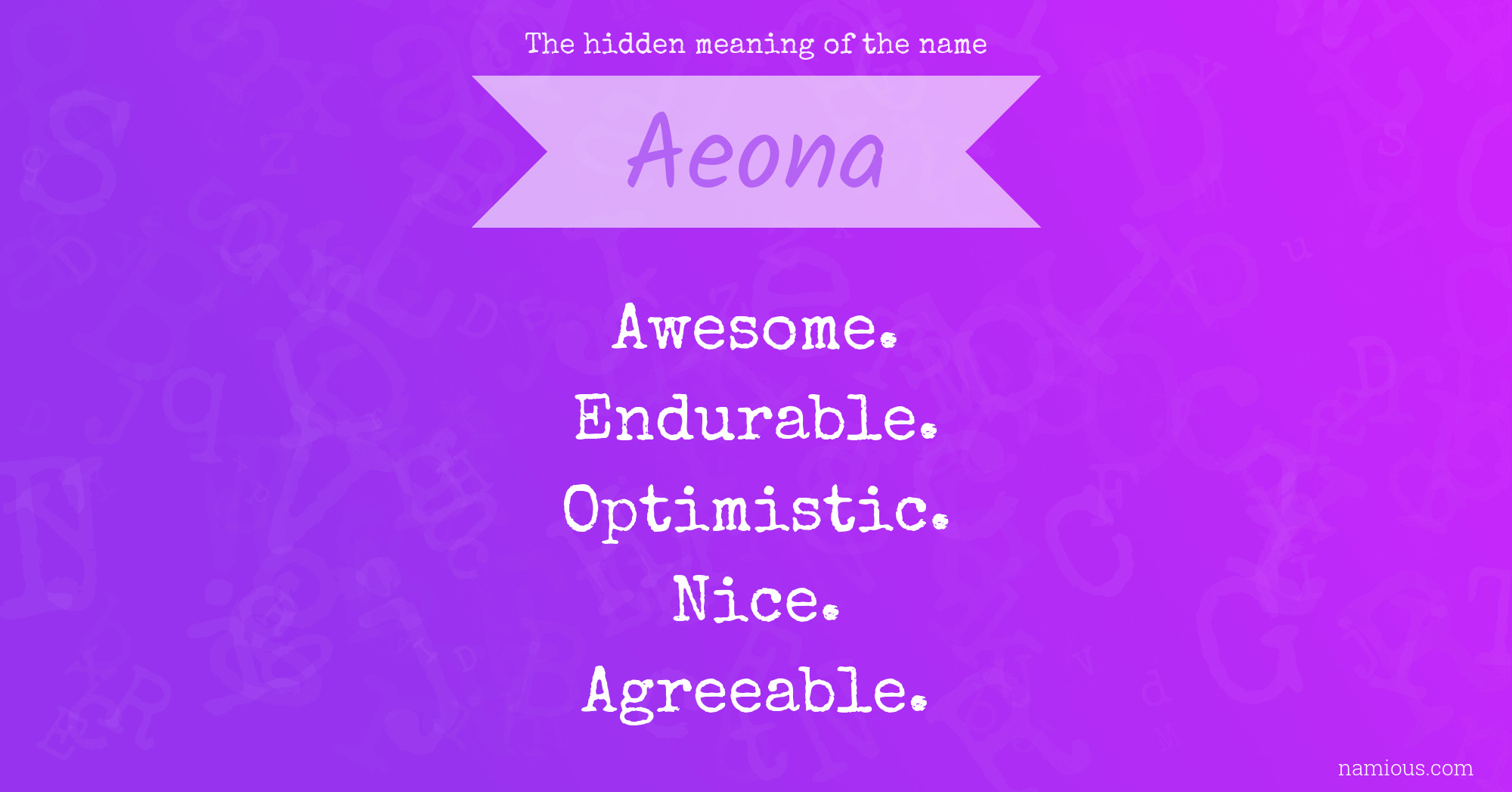 The hidden meaning of the name Aeona