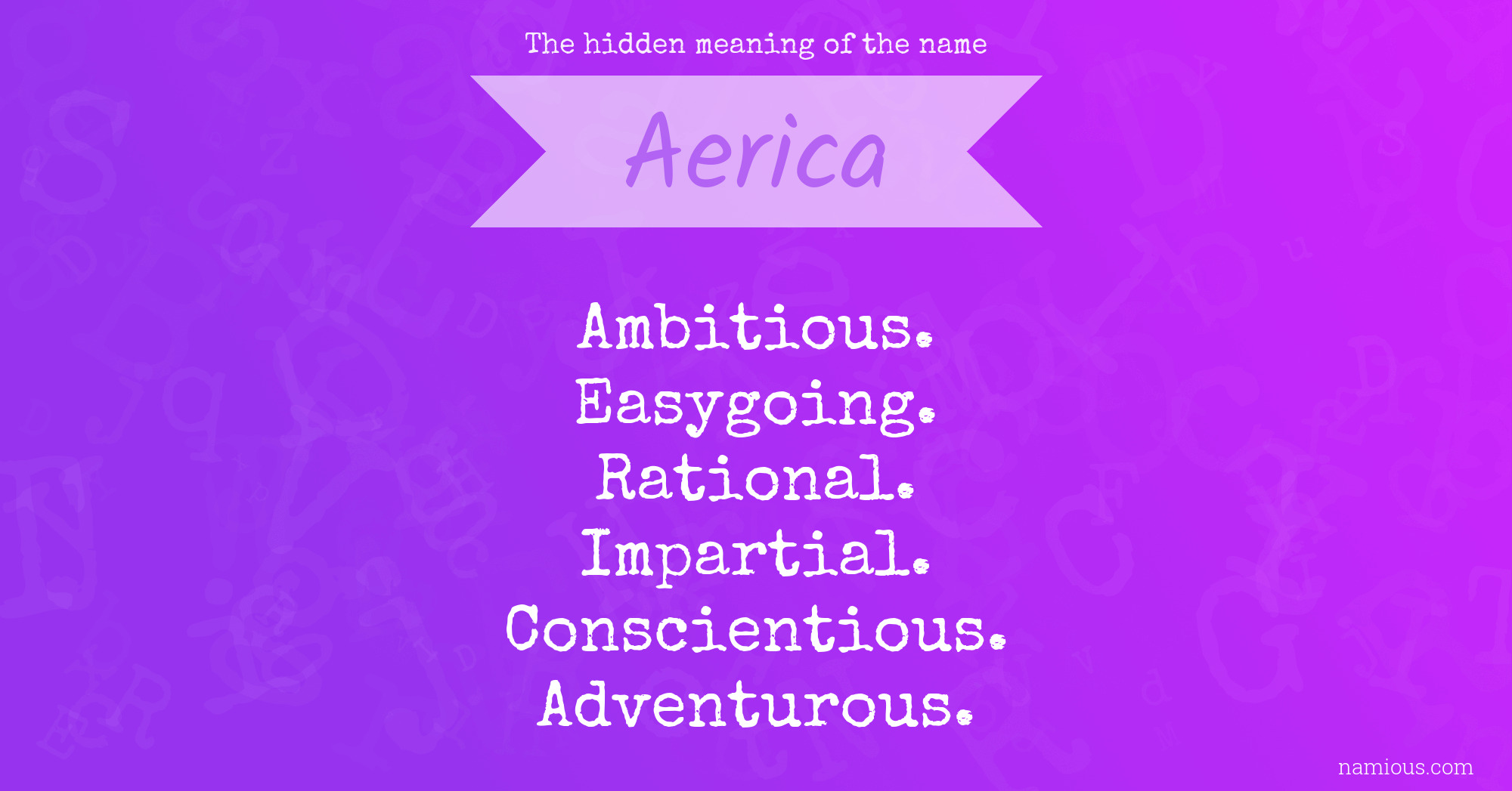 The hidden meaning of the name Aerica