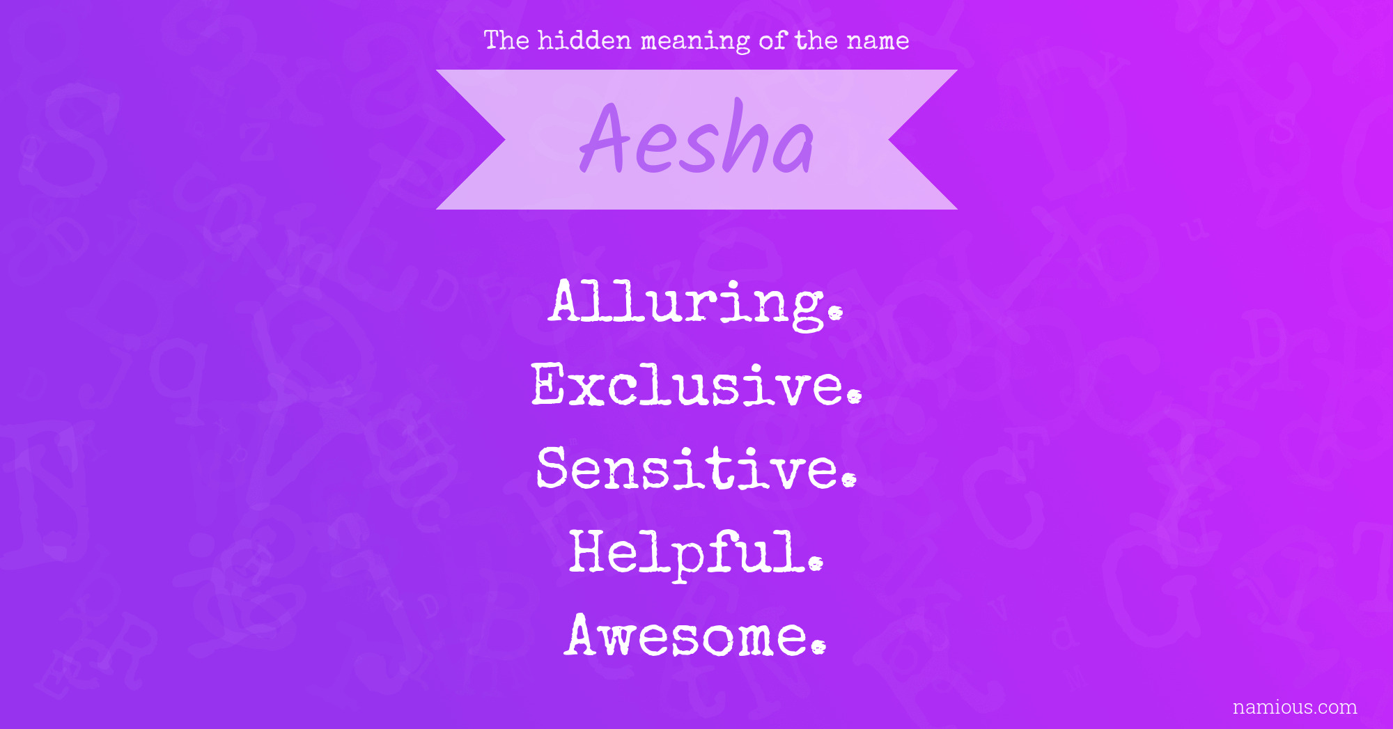 The hidden meaning of the name Aesha