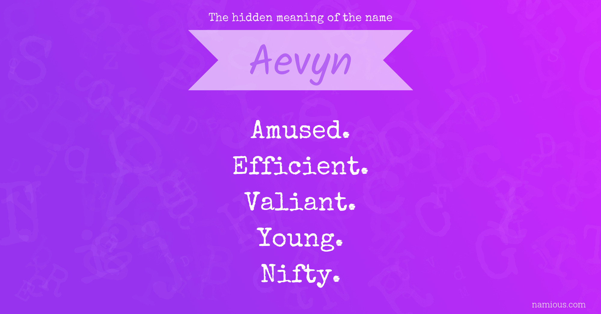 The hidden meaning of the name Aevyn