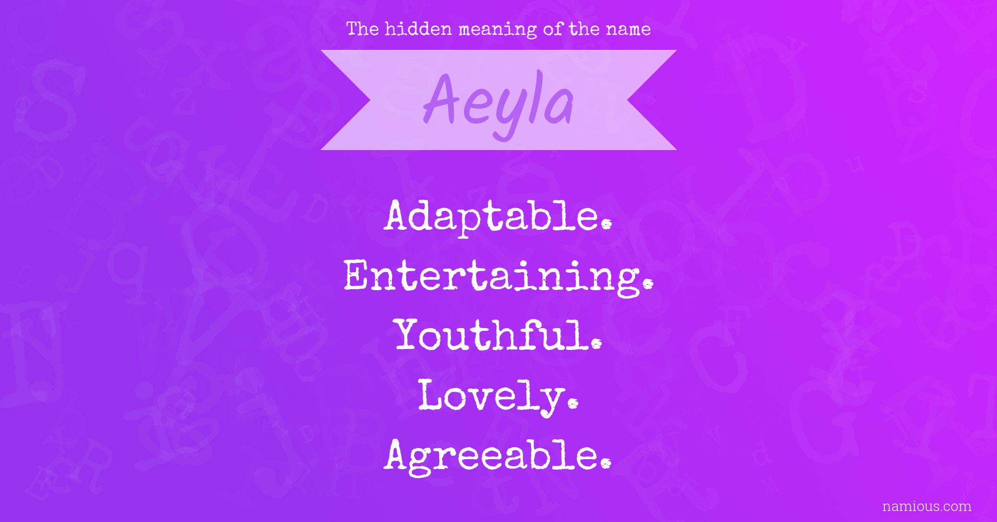 The hidden meaning of the name Aeyla