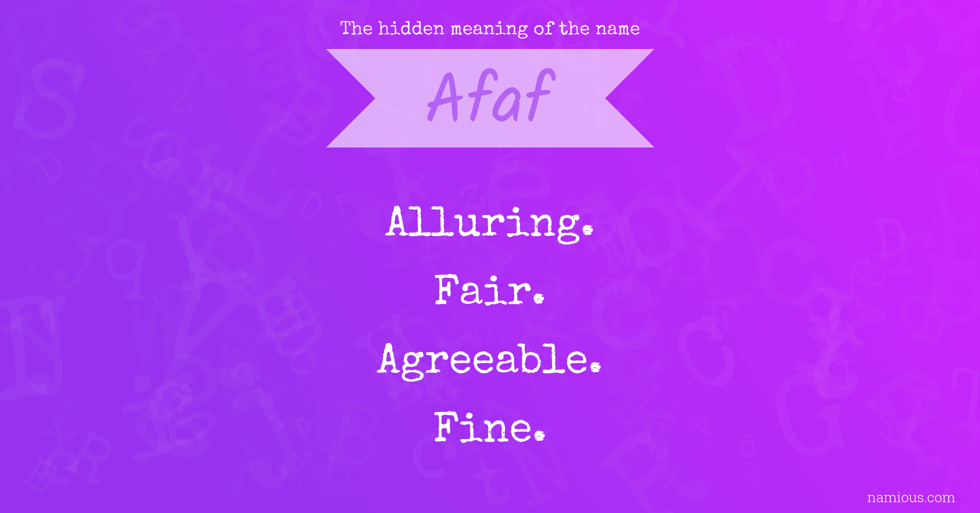 The hidden meaning of the name Afaf