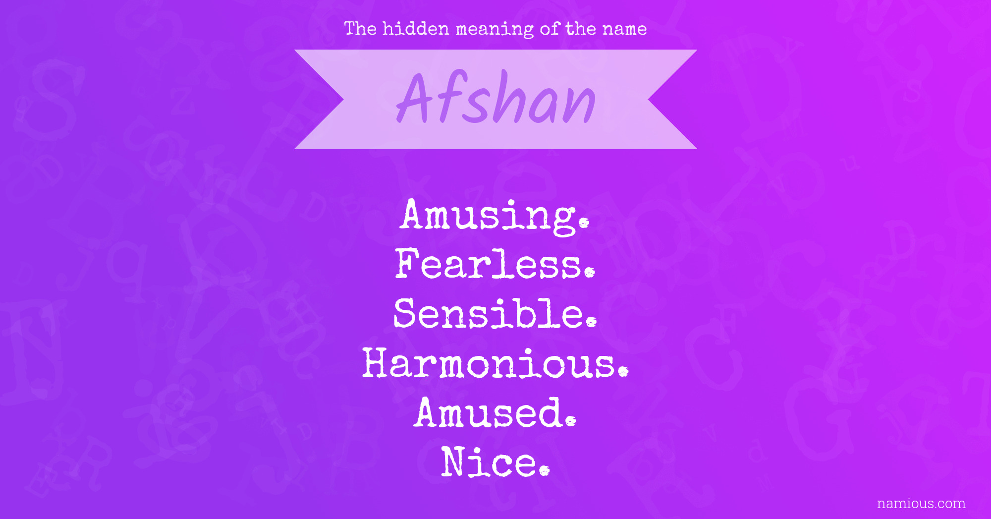 The hidden meaning of the name Afshan