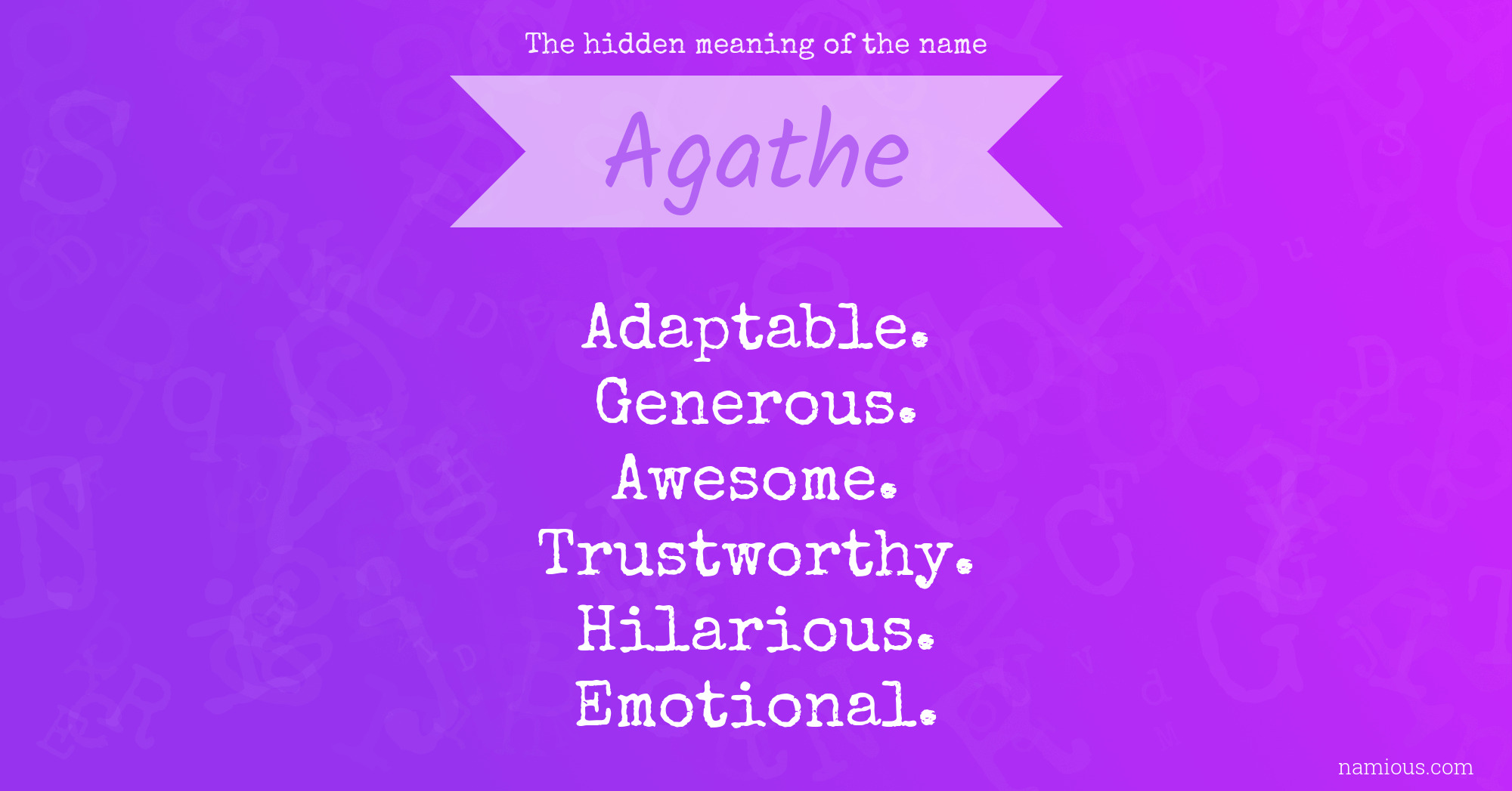 The hidden meaning of the name Agathe