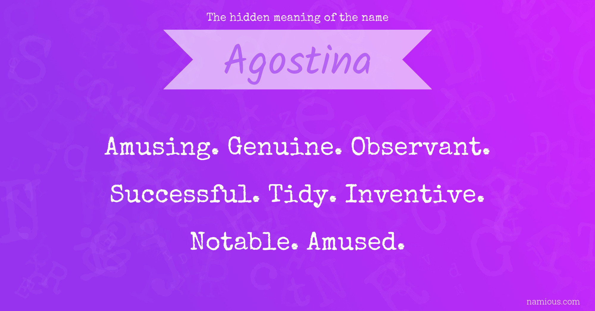 The hidden meaning of the name Agostina