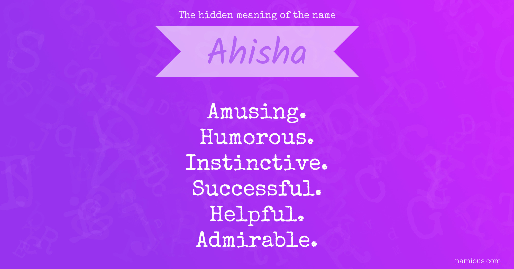 The hidden meaning of the name Ahisha