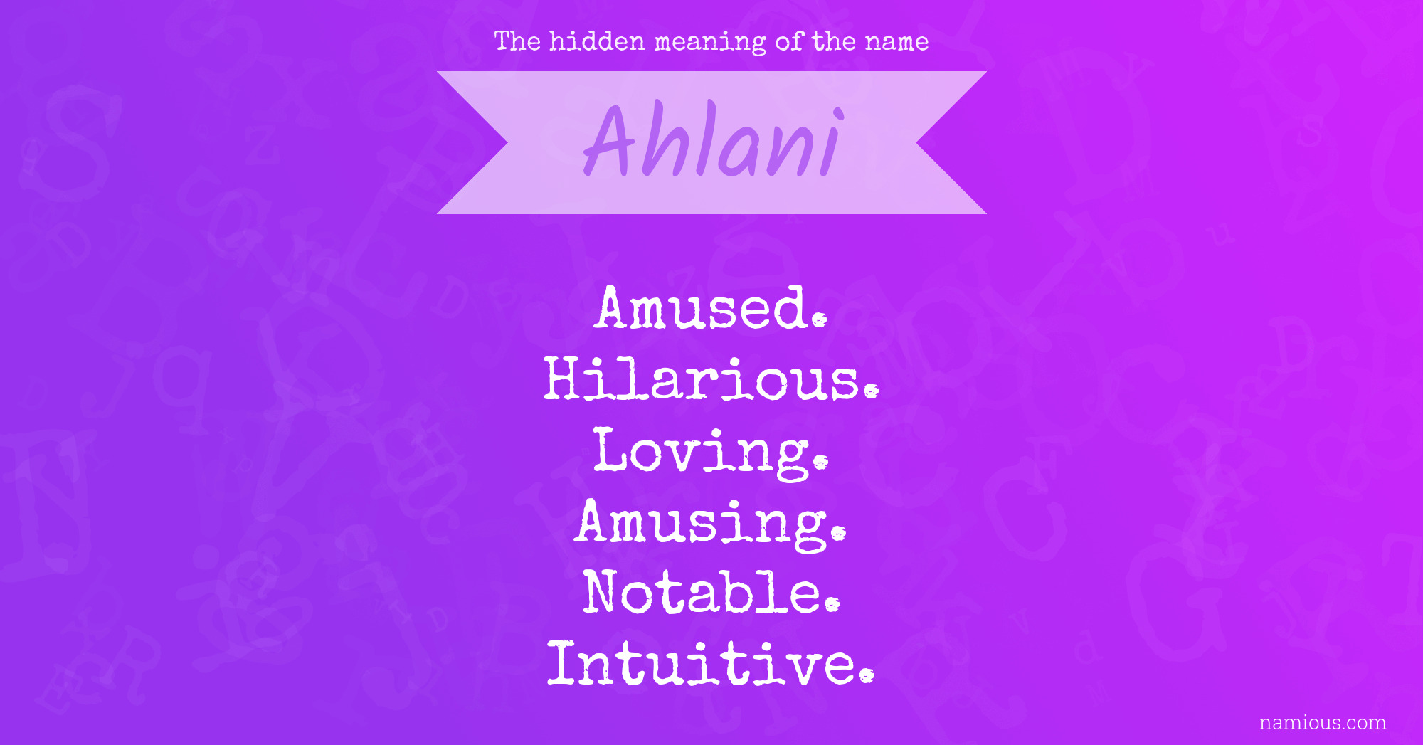 The hidden meaning of the name Ahlani