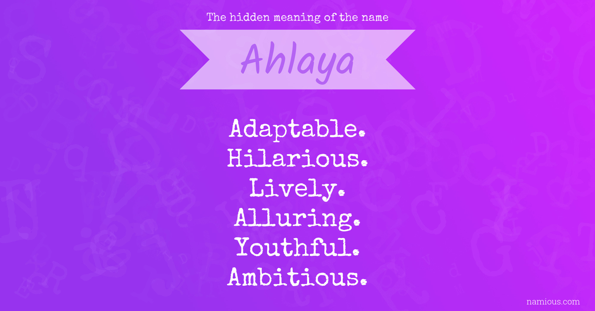 The hidden meaning of the name Ahlaya