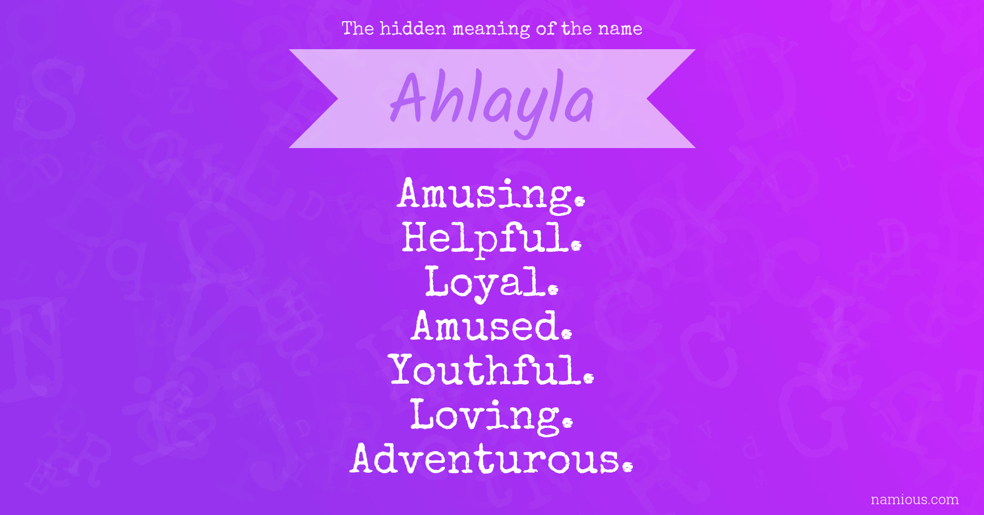 The hidden meaning of the name Ahlayla