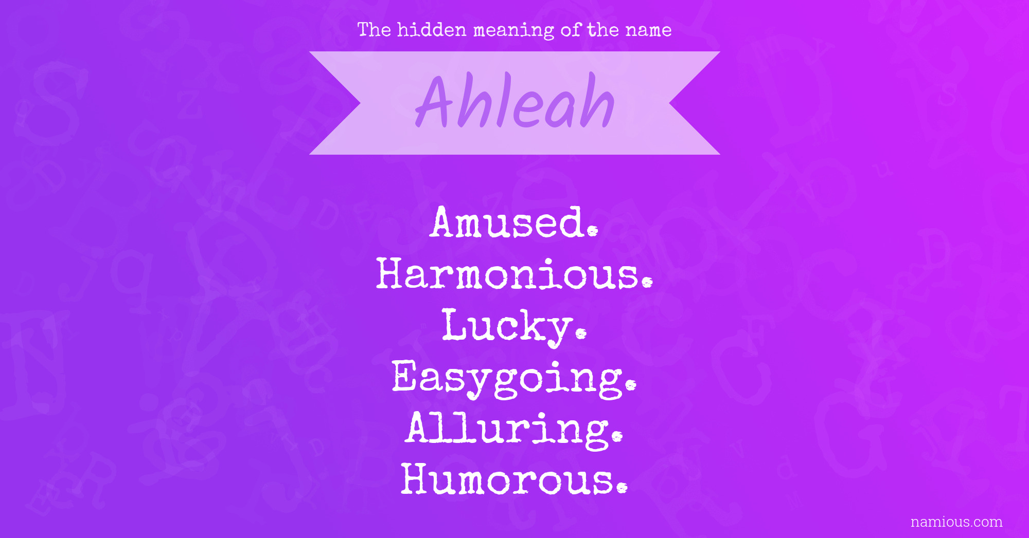 The hidden meaning of the name Ahleah