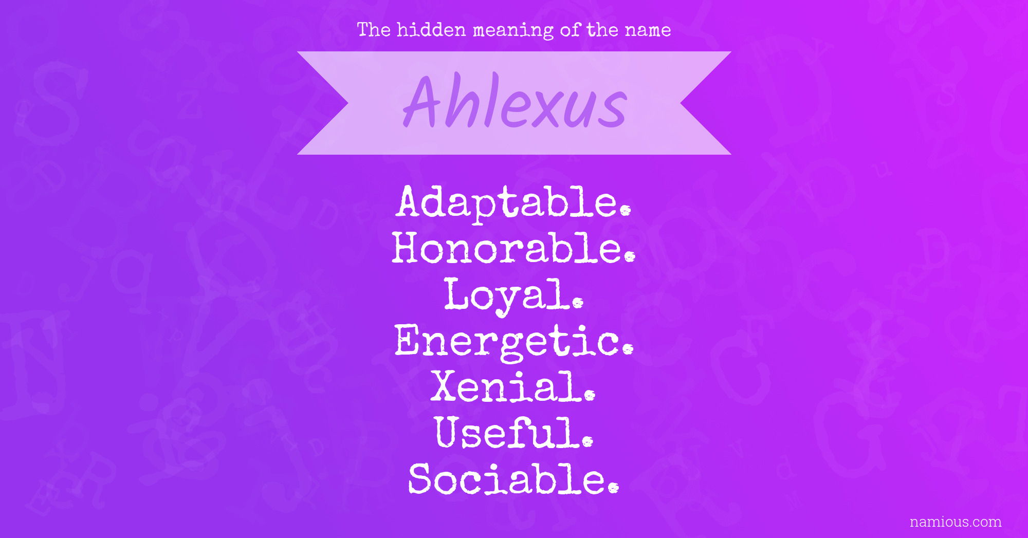 The hidden meaning of the name Ahlexus