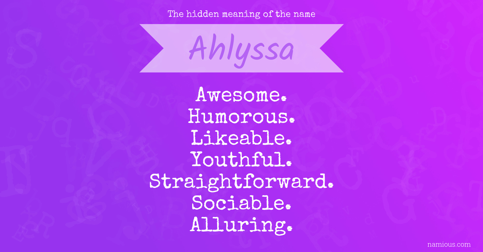 The hidden meaning of the name Ahlyssa