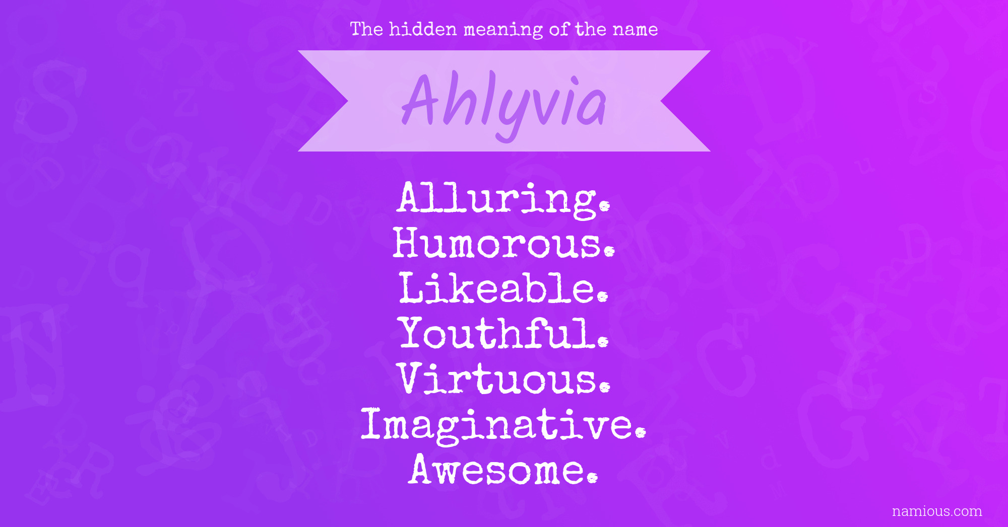 The hidden meaning of the name Ahlyvia