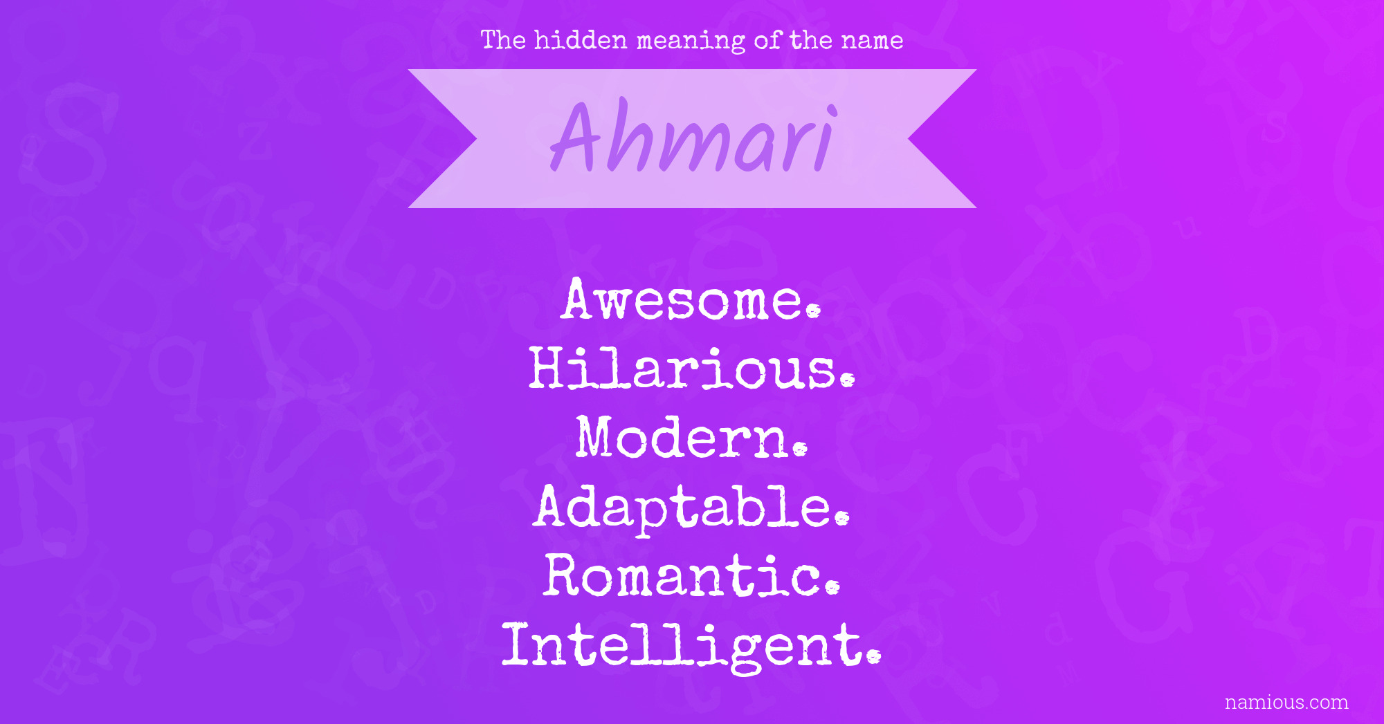 The hidden meaning of the name Ahmari