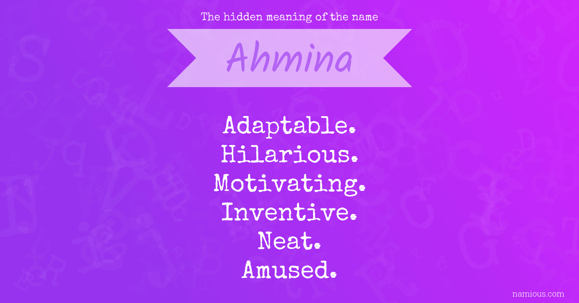 The hidden meaning of the name Ahmina