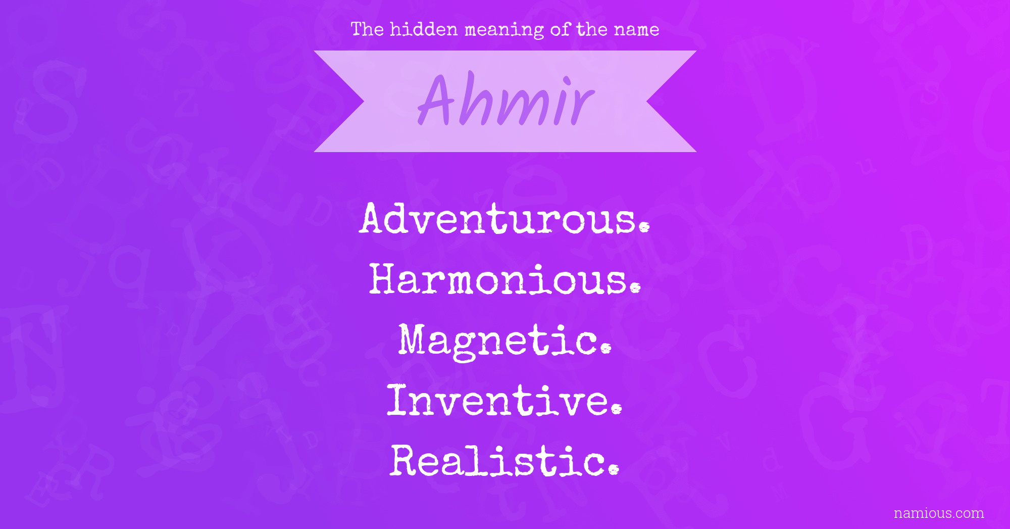 The hidden meaning of the name Ahmir