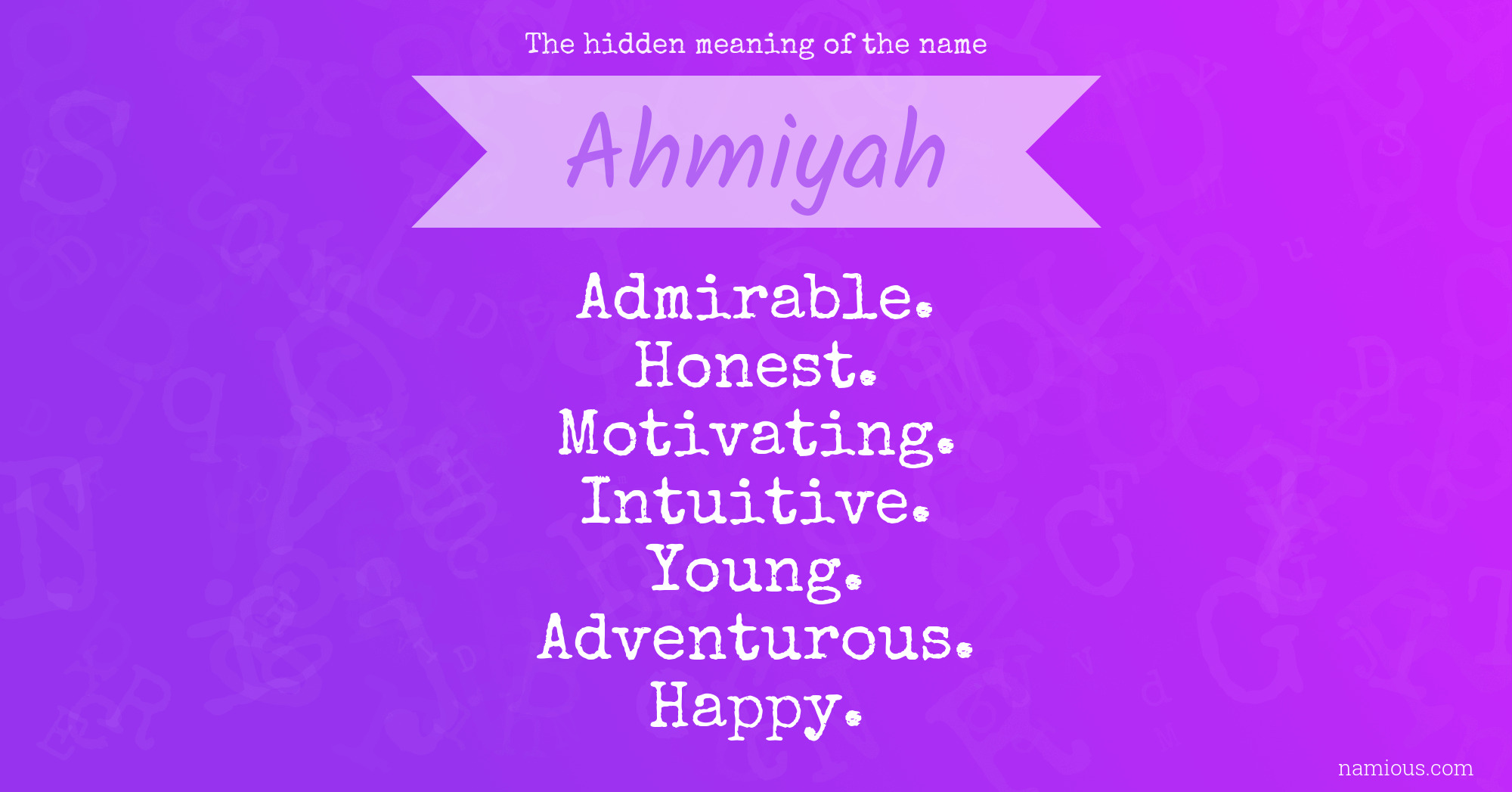 The hidden meaning of the name Ahmiyah