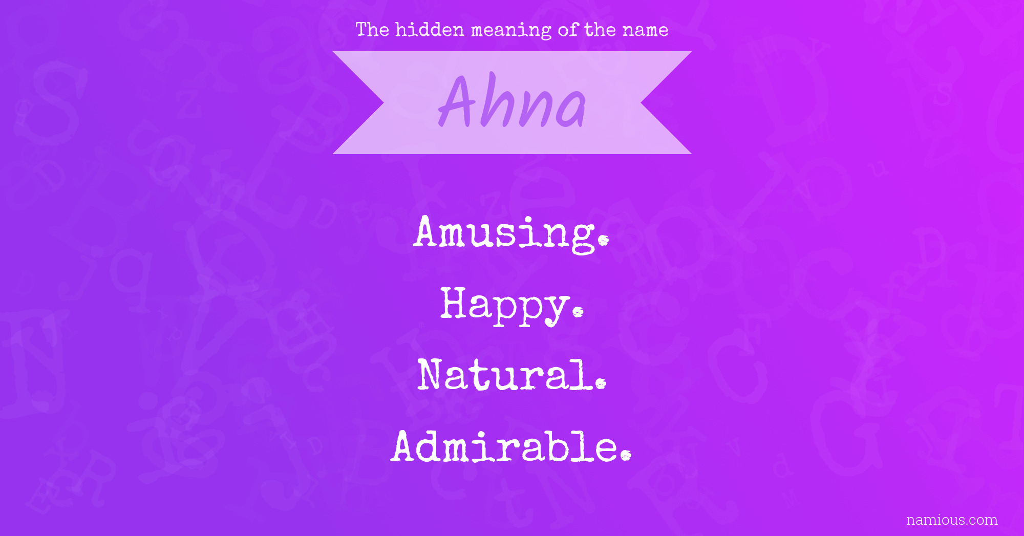 The hidden meaning of the name Ahna