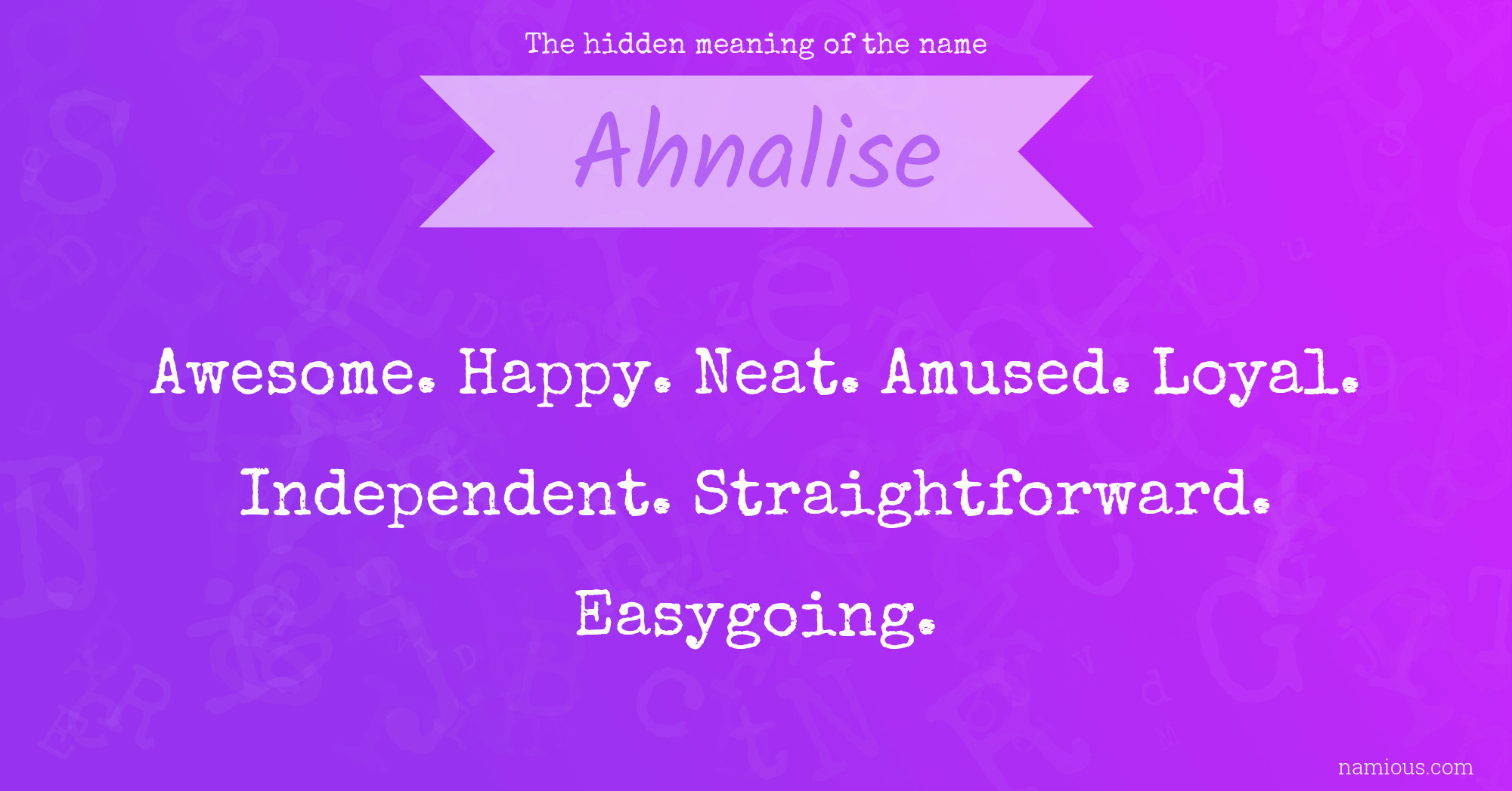 The hidden meaning of the name Ahnalise