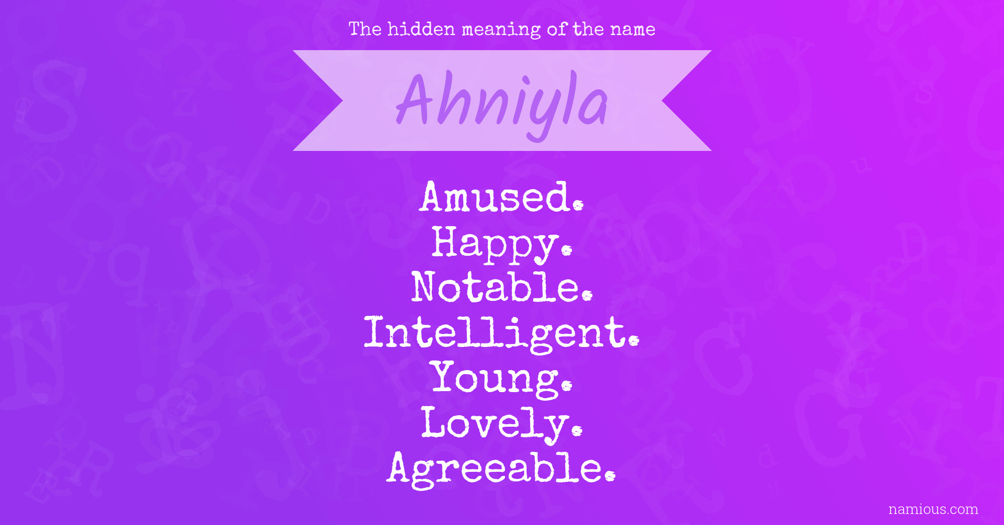 The hidden meaning of the name Ahniyla