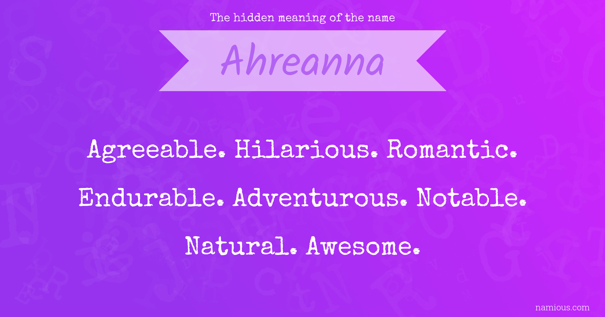 The hidden meaning of the name Ahreanna