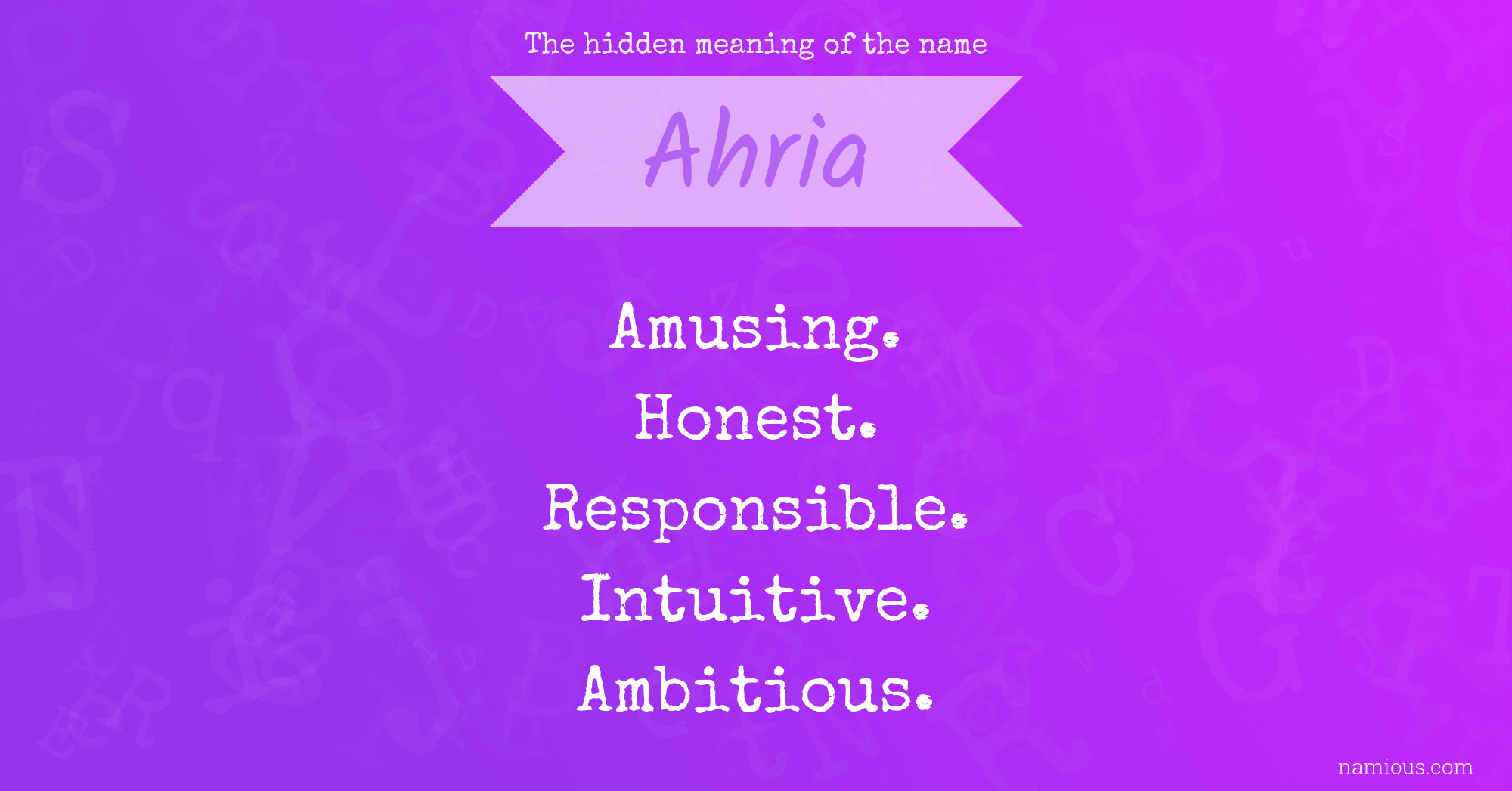 The hidden meaning of the name Ahria