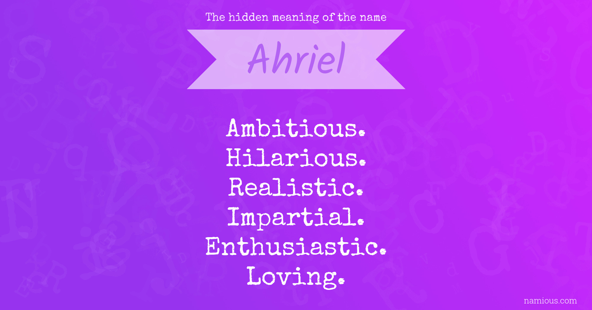 The hidden meaning of the name Ahriel