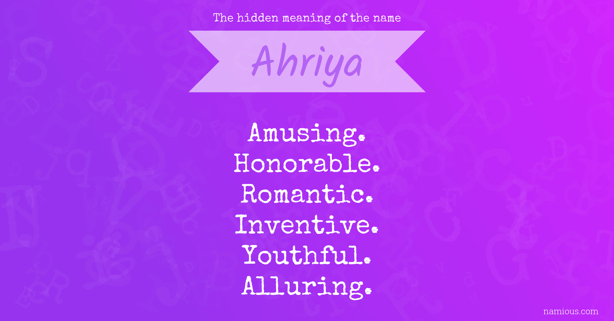 The hidden meaning of the name Ahriya