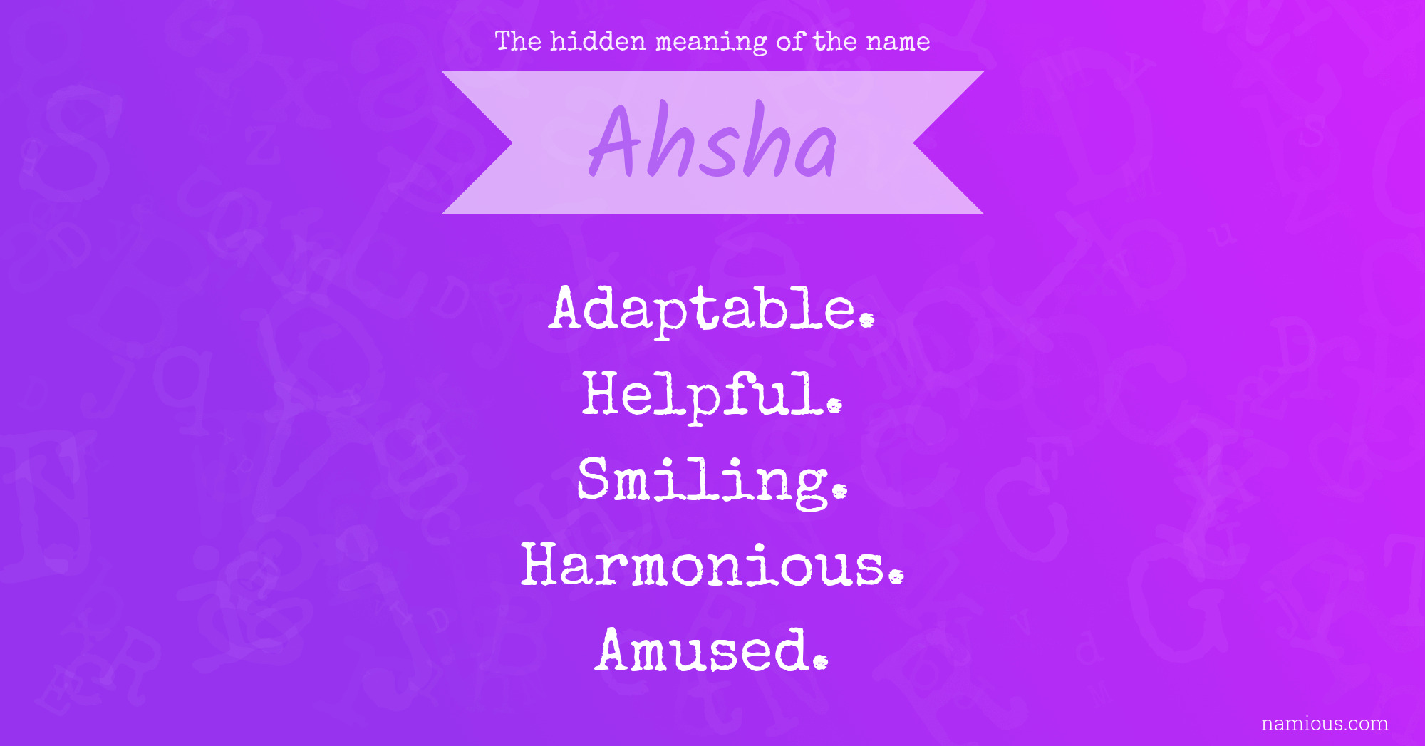 The hidden meaning of the name Ahsha