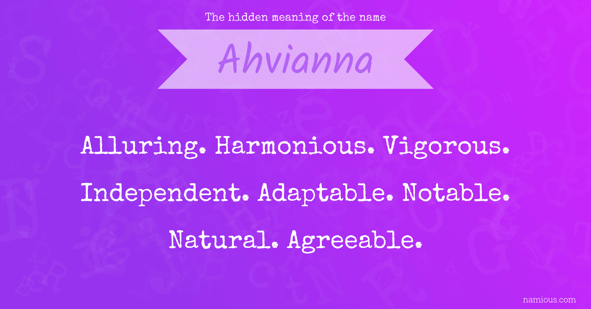 The hidden meaning of the name Ahvianna