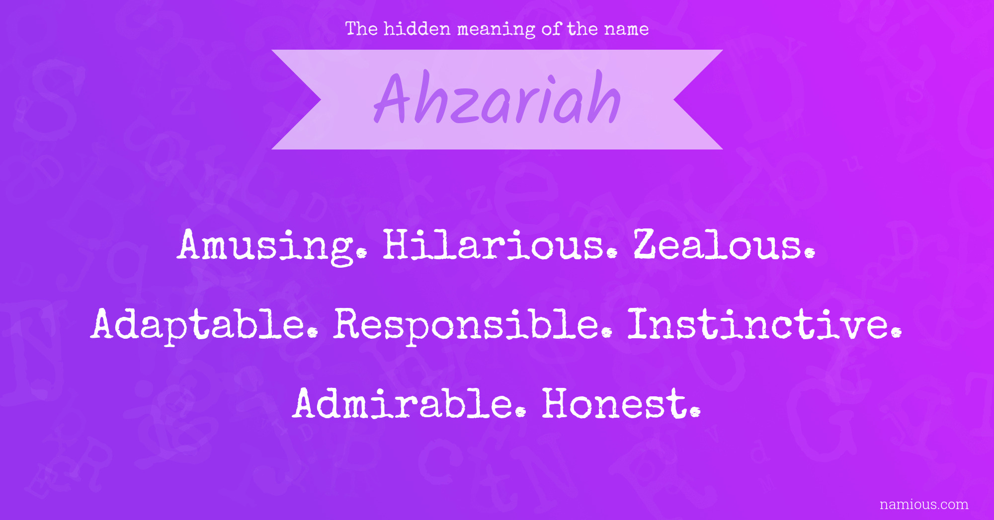 The hidden meaning of the name Ahzariah