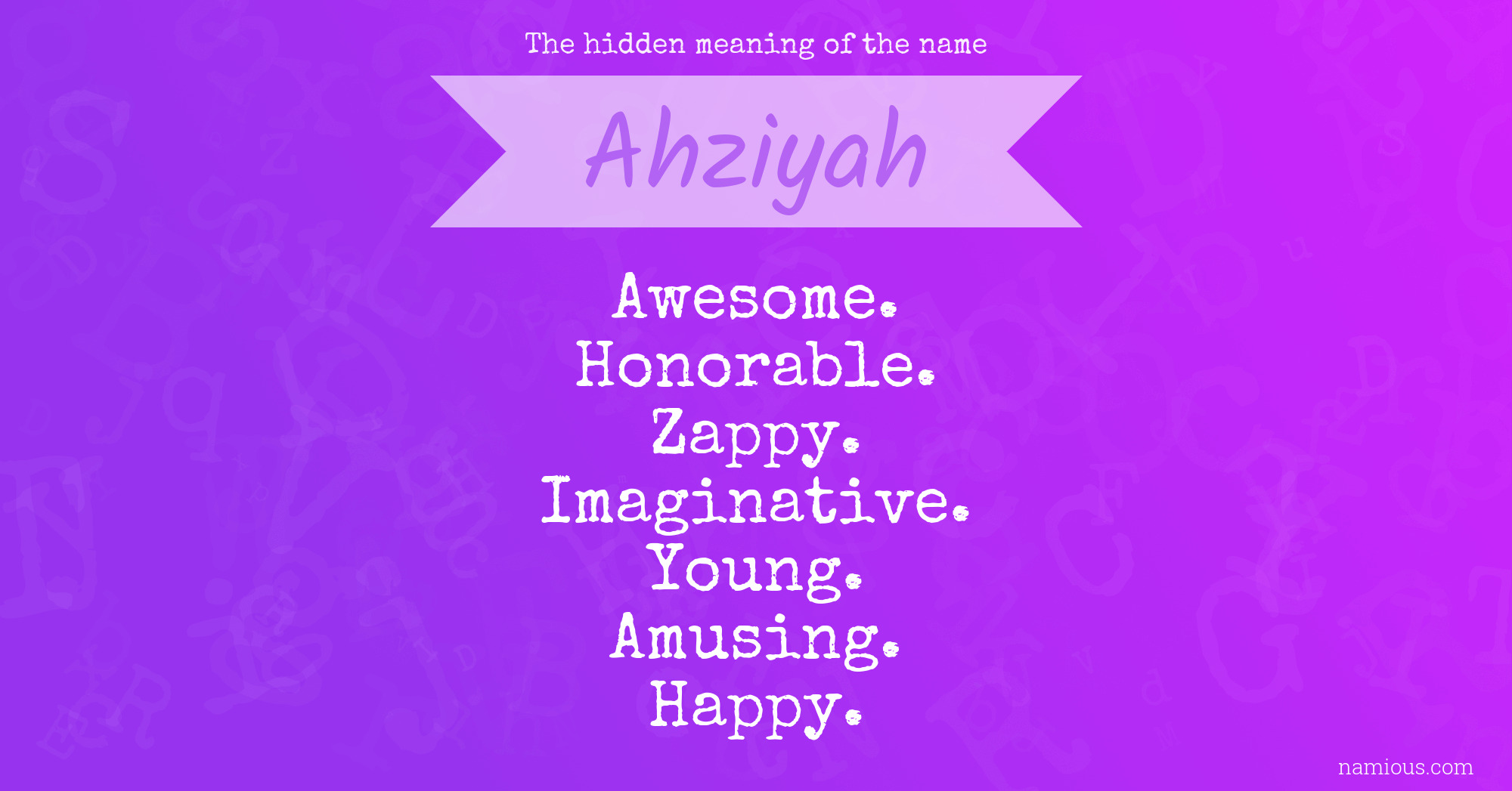 The hidden meaning of the name Ahziyah