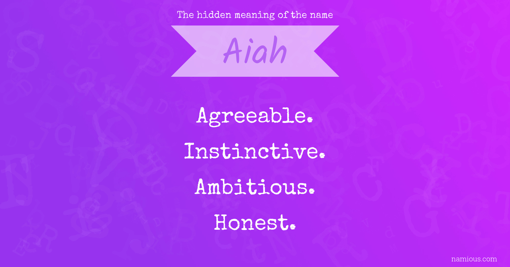 The hidden meaning of the name Aiah