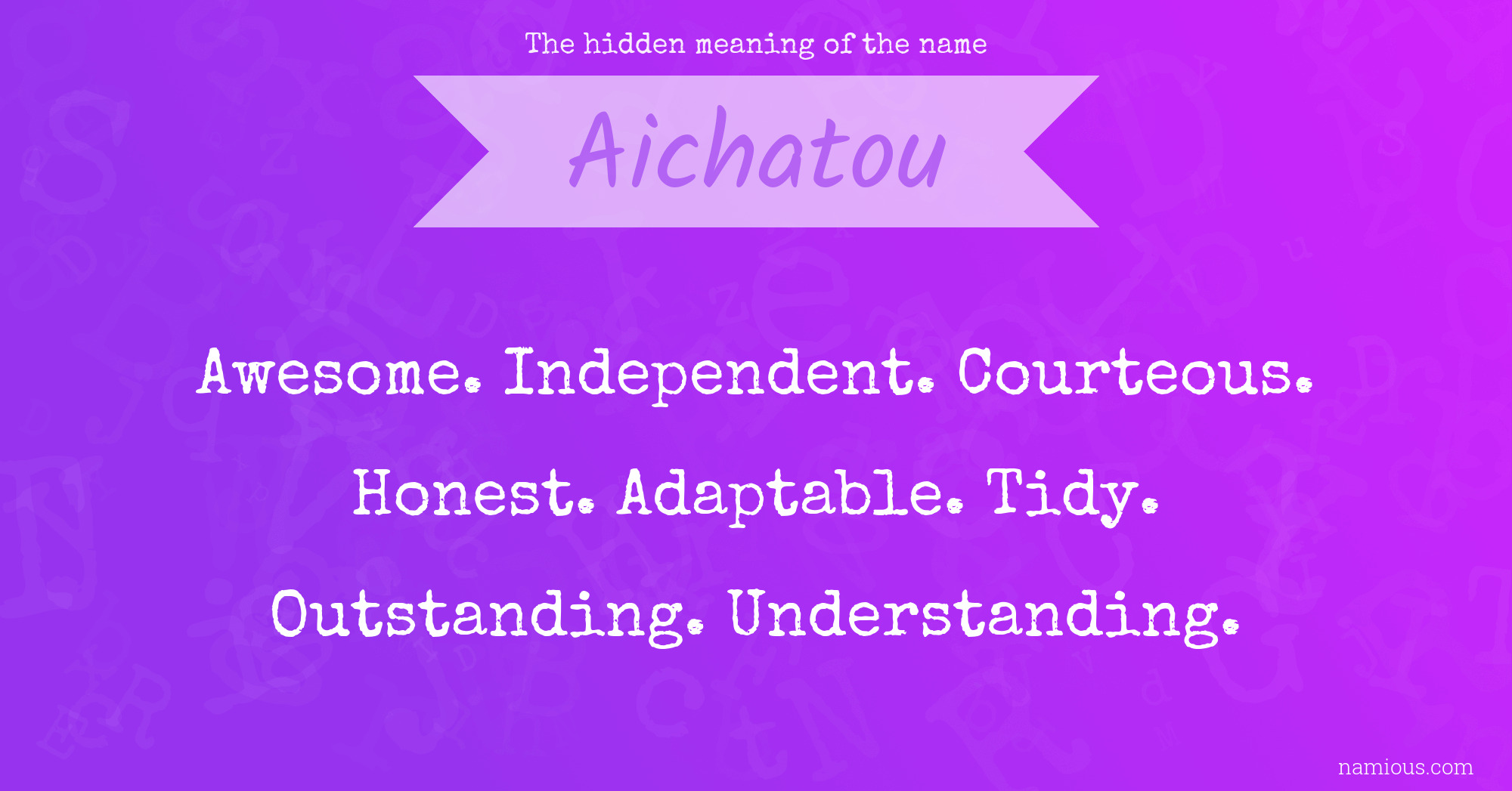 The hidden meaning of the name Aichatou