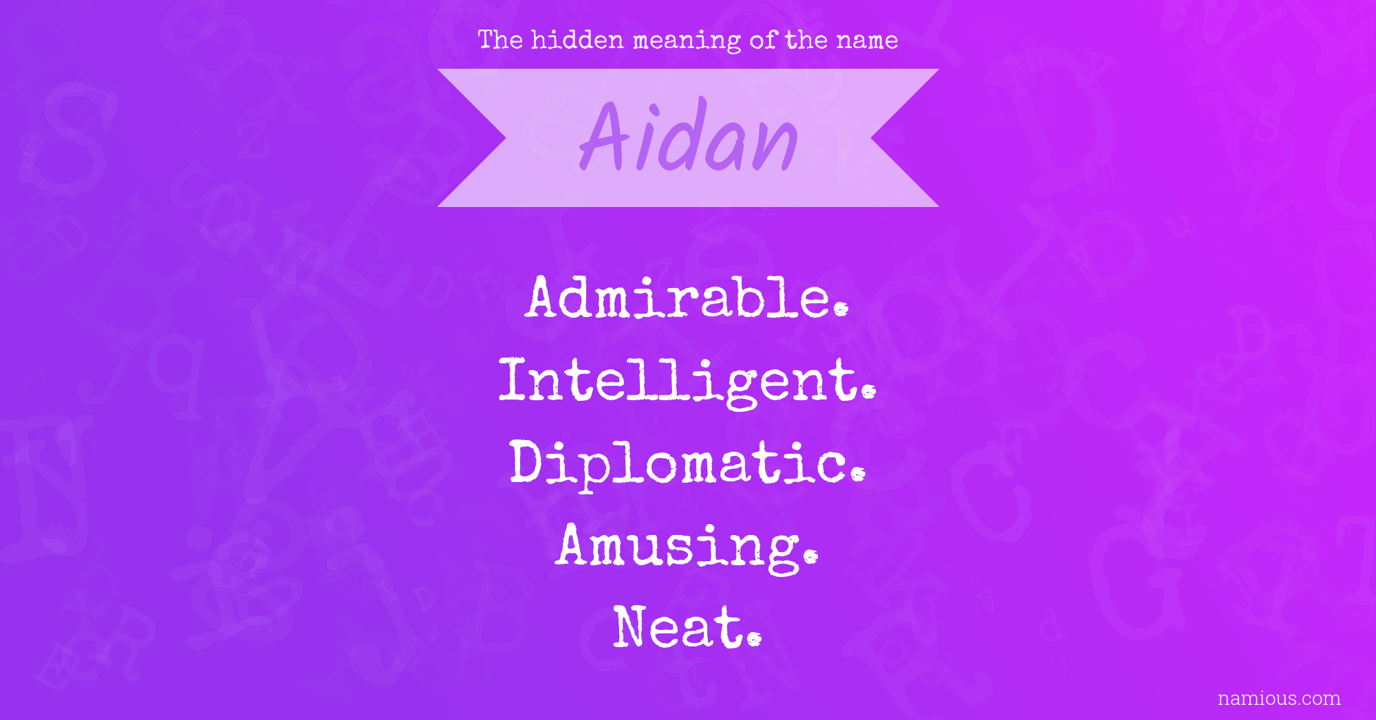 The hidden meaning of the name Aidan