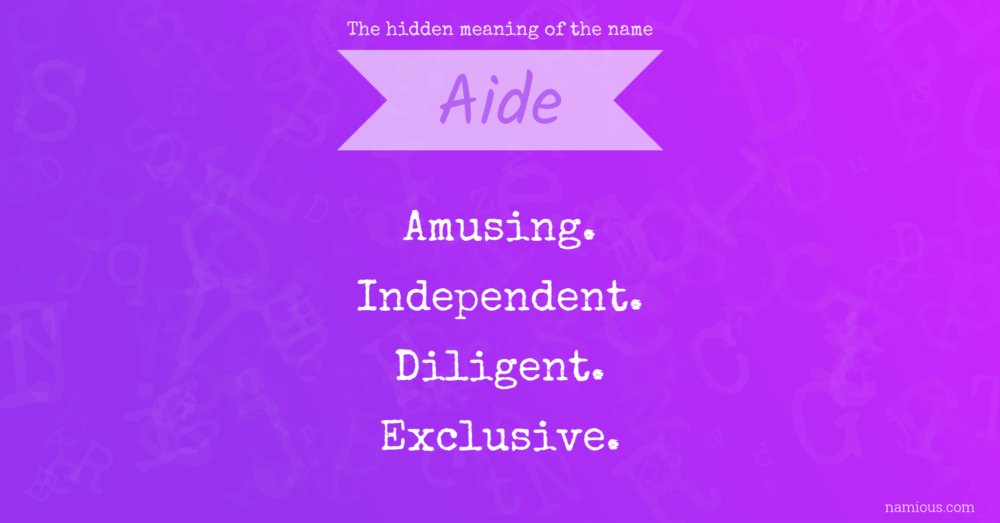 The hidden meaning of the name Aide