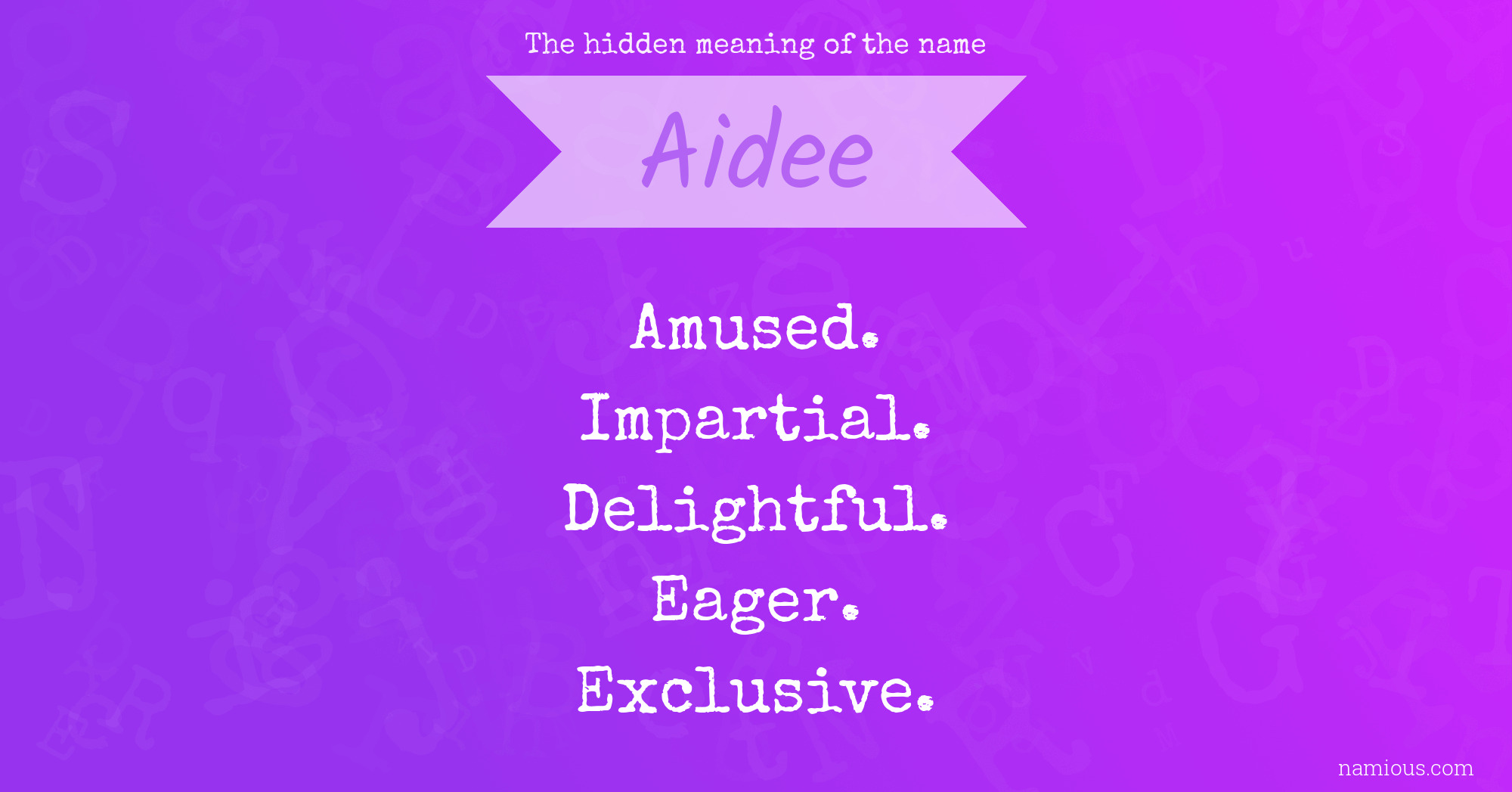 The hidden meaning of the name Aidee