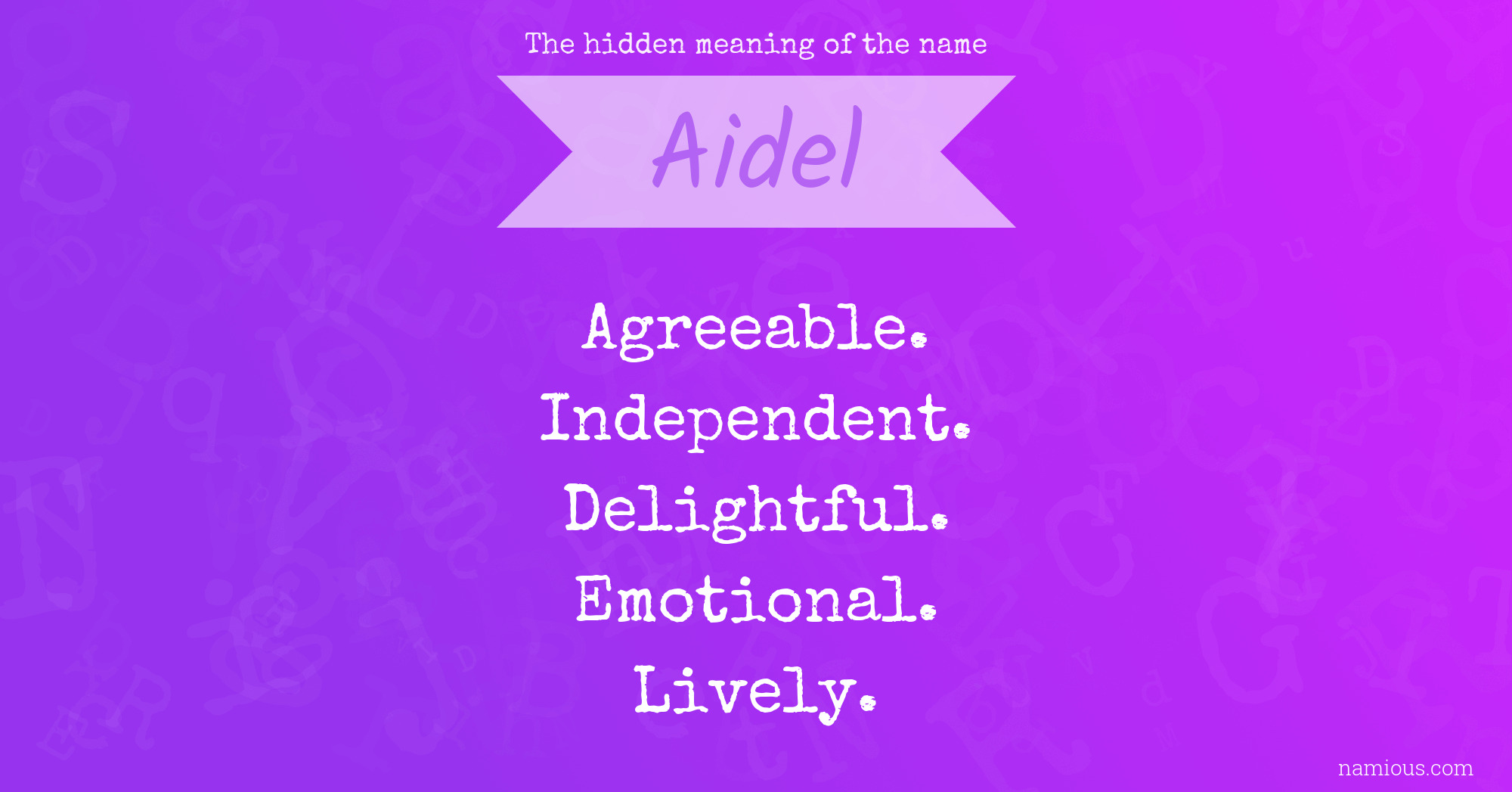 The hidden meaning of the name Aidel