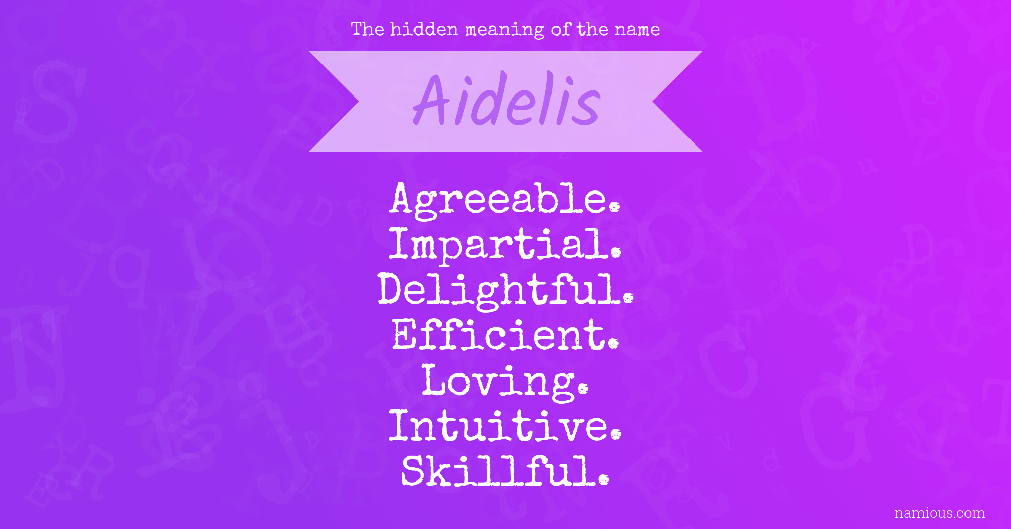 The hidden meaning of the name Aidelis