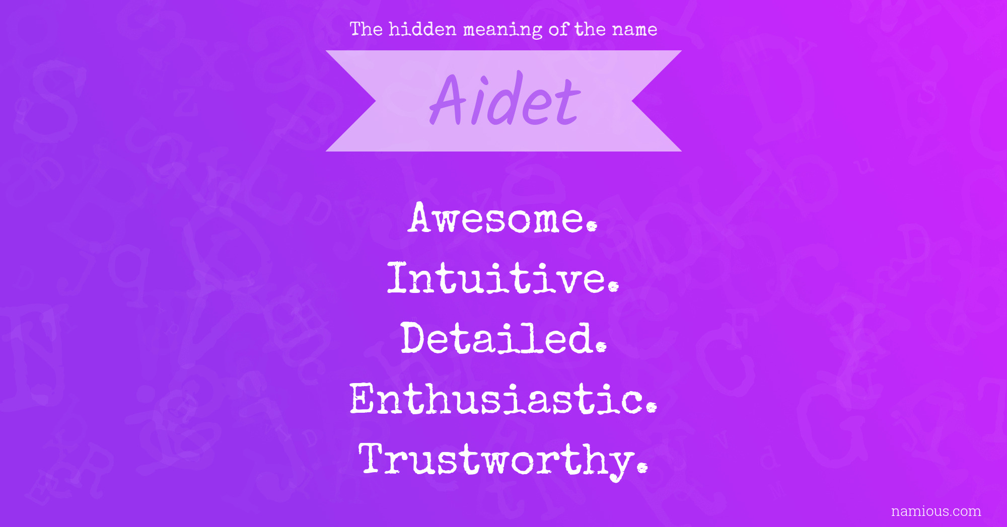 The hidden meaning of the name Aidet