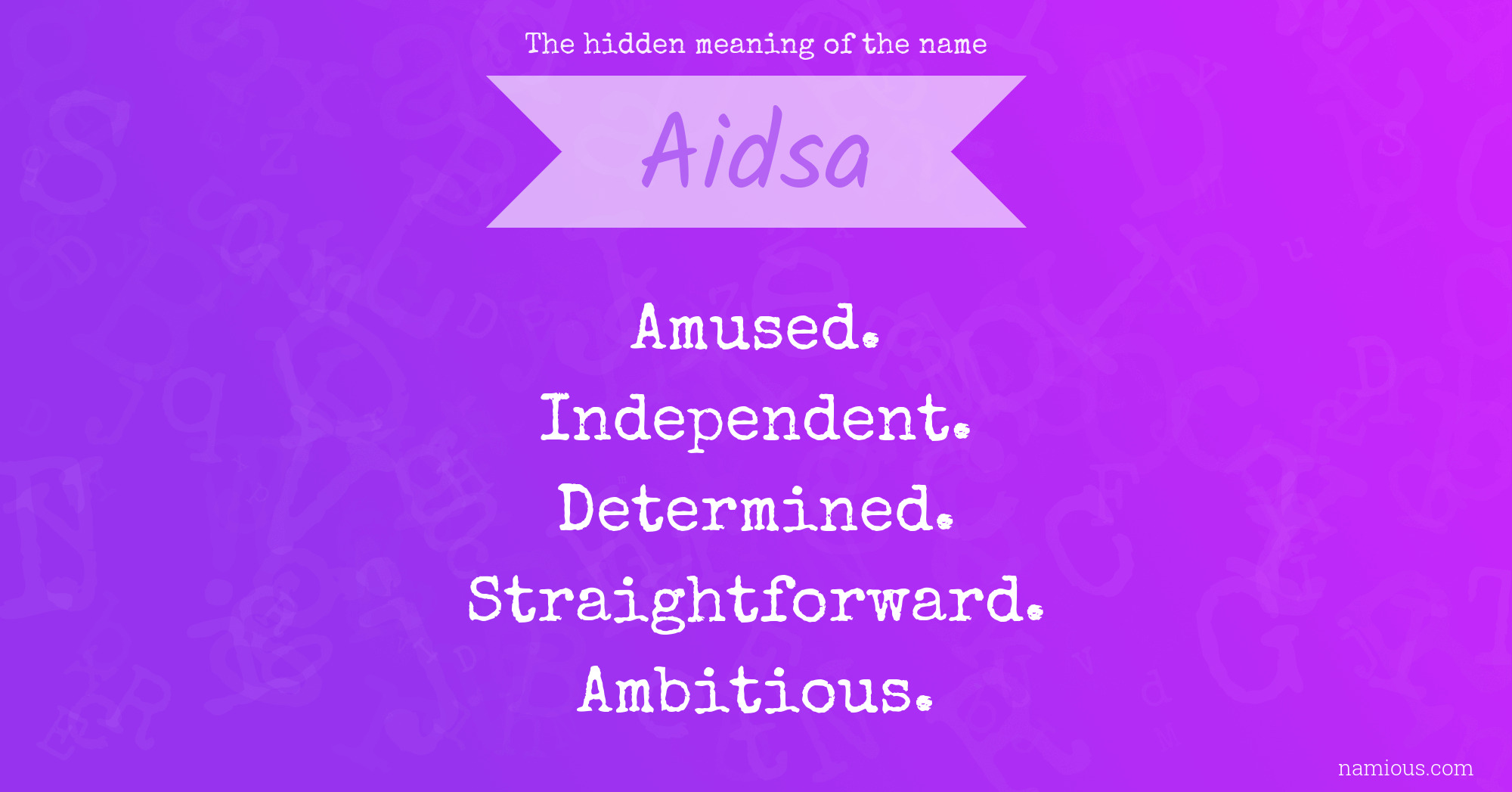 The hidden meaning of the name Aidsa