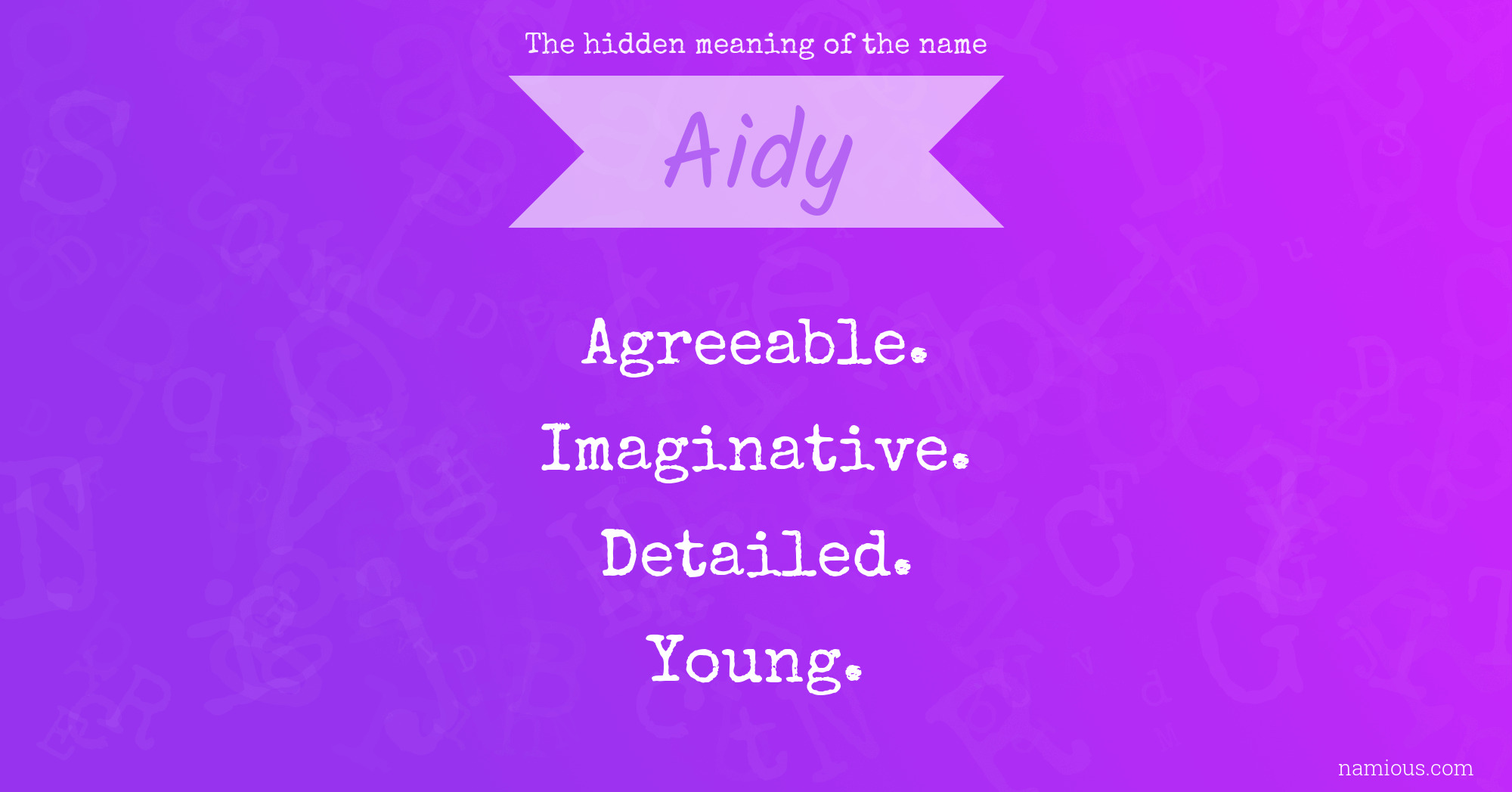 The hidden meaning of the name Aidy