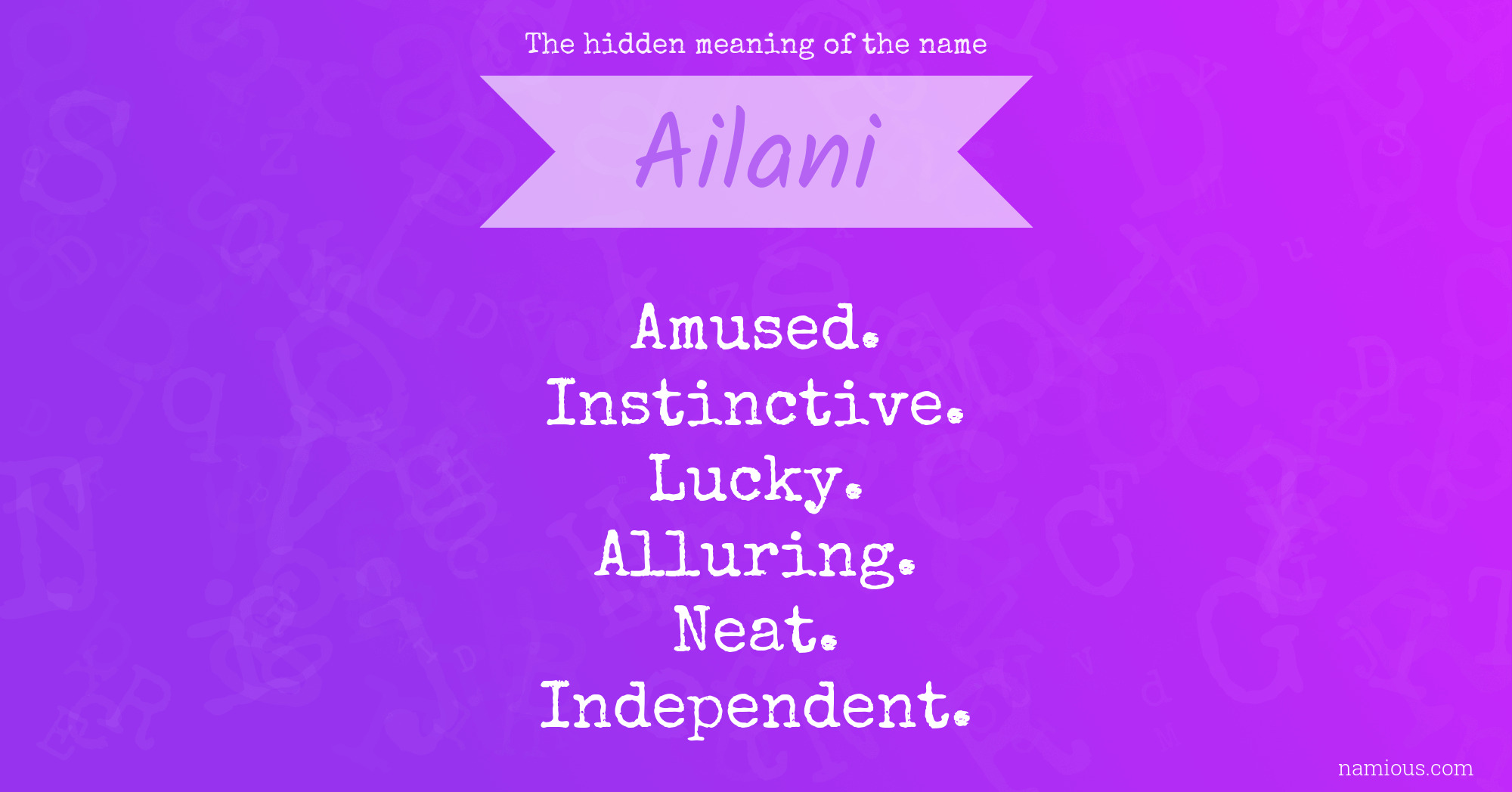 The hidden meaning of the name Ailani